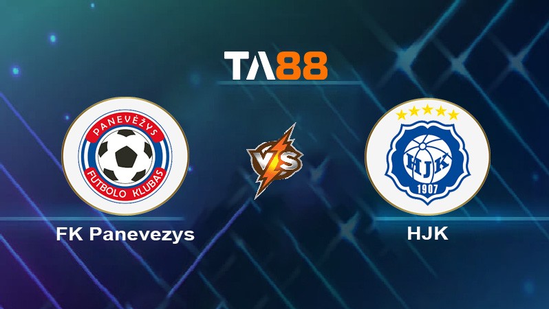 TA88 Soi kèo nhận định FK Panevezys vs HJK, 22h30 ngày 09/07/2024