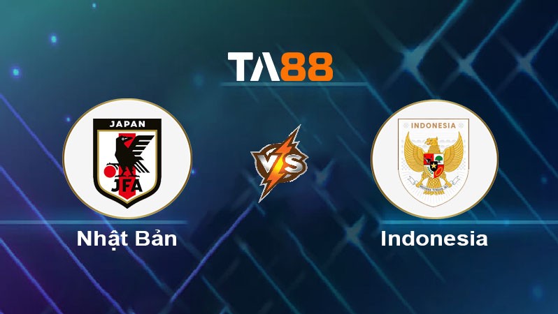 TA88 Soi kèo bóng đá trận đấu Nhật Bản vs Indonesia 17h35 10/06/2025