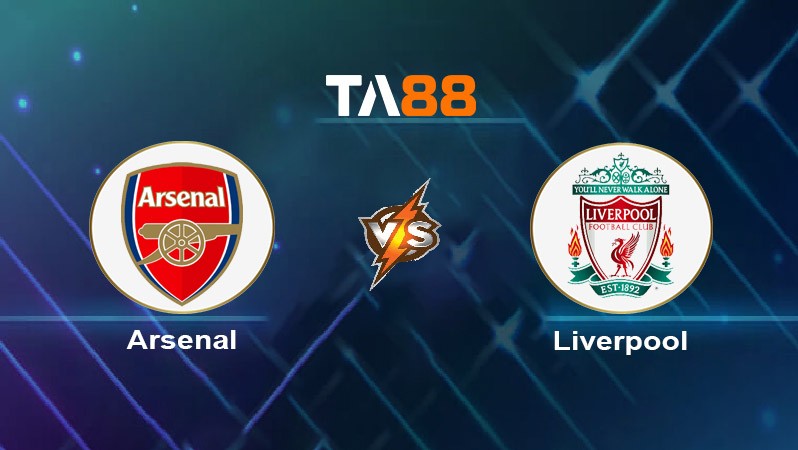 TA88 Soi kèo nhận định Arsenal vs Liverpool, 23h30 ngày 27/10/2024